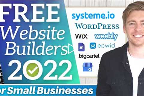 Top 5 FREE Website Builders for Small Business [2022]