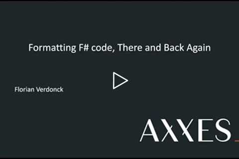 Formatting F# Code, There and Back Again - Florian Verdonck - NDC Oslo 2021