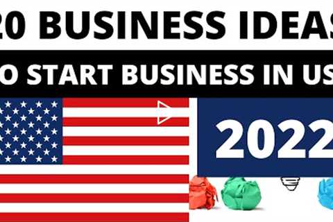 Top 20 Best Lucrative Business Ideas in USA for 2022