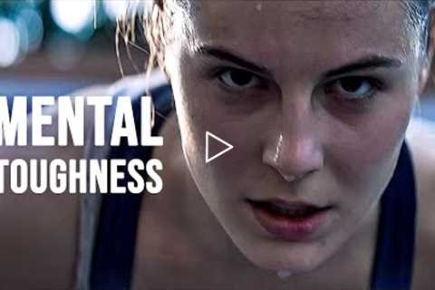 MENTAL TOUGHNESS - Motivational Speech