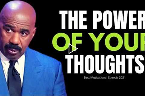 THE POWER OF YOUR THOUGHTS | STEVE HARVEY MOTIVATION - BEST MOTIVATIONAL SPEECHES EVER