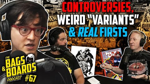 Collectors Spend Money on Some CRAZY Items | Jim Starlin's New Cover | Bags & Boards Podcast #67