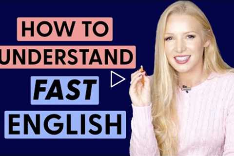 Understand Fast Native English Speakers with this Advanced Listening Lesson