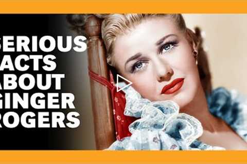 The True Story of Ginger Rogers’ Death Is Way Sadder Than You Thought