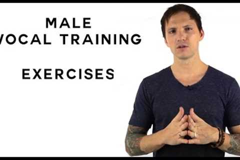 Vocal Training Exercises Male