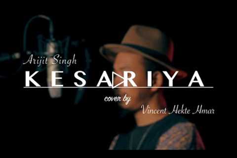 Kesariya cover by Vincent Hekte Hmar