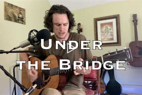 Under the Bridge - Red Hot Chili Peppers (acoustic cover)