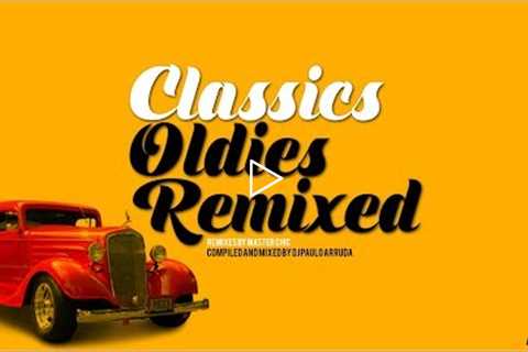 DJ Paulo Arruda - Classics Oldies Remixed