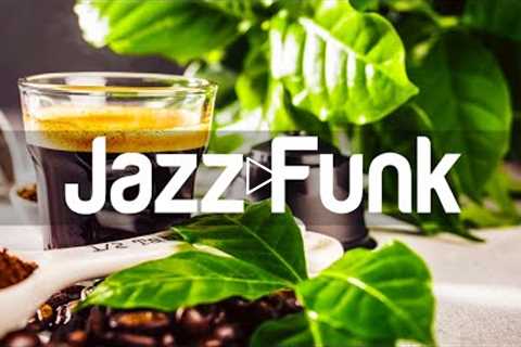 Jazz Funk 🎼 Smooth Jazz piano music and Bossa Nova for an energetic day - Upbeat Jazz Instrument