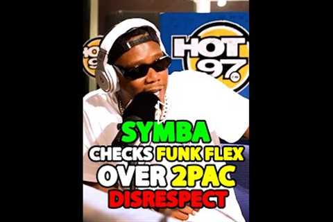 SYMBA Checks FUNK FLEX Over 2PAC DISRESPECT In HOT 97 Freestyle😲