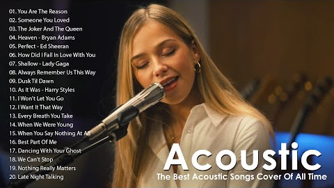 The Best Acoustic Love Songs Cover - Top Acoustic Songs Cover 2022 - Acoustic Cover Of Popular Songs