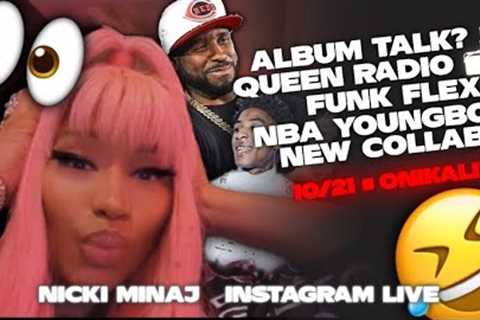 Nicki Minaj Instagram Live W/ Funk Flex , Talks New Album , NBA YoungBoy & More