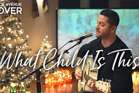 What Child Is This - Boyce Avenue (acoustic Christmas song cover) on Spotify & Apple