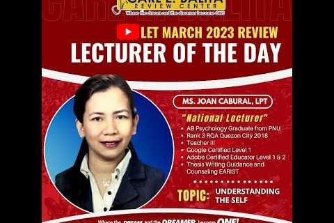 LET TOPIC: Understanding the Self with JOAN CABURAL, CBRC National lecturer.