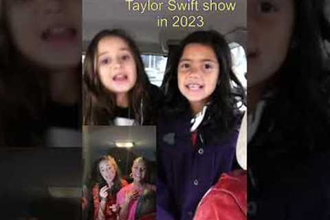 Daughters going to see Taylor swift, then and now! (13 years later)