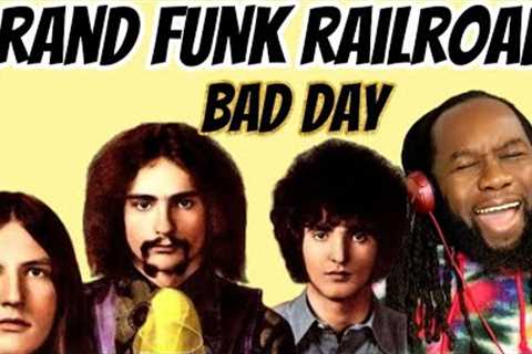 GRAND FUNK RAILROAD Bad Time Music Reaction - Their most melodic and sweetest song that i''ve heard!