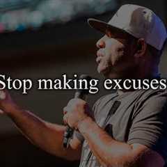 STOP MAKING EXCUSES | Best of Eric Thomas Motivational Speeches