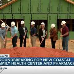 Coastal Family Health Center and Pharmacy breaks ground in Wiggins