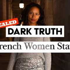 Unveiling the DARK TRUTH : Real Reason French Women Stay Slim