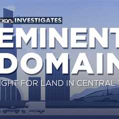 ‘Sell or you get pushed out.’ Texas property owners face 14-day eminent domain deadline