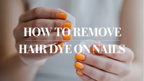 How to Remove Hair Dye on Nails: Easy Steps & Tips - Gloss and Vibes