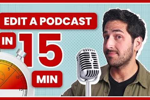 How to Edit a Podcast in Descript in Just 15 Minutes