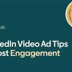 Maximize Video Content Engagement on LinkedIn with This Infographic