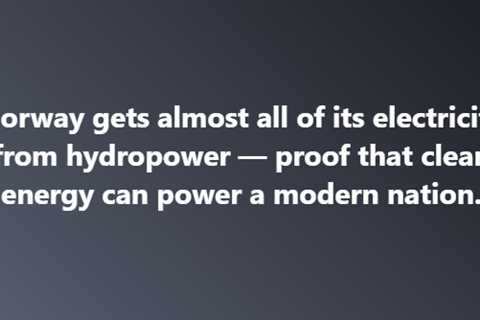 Why Norway Is a World Leader in Renewables