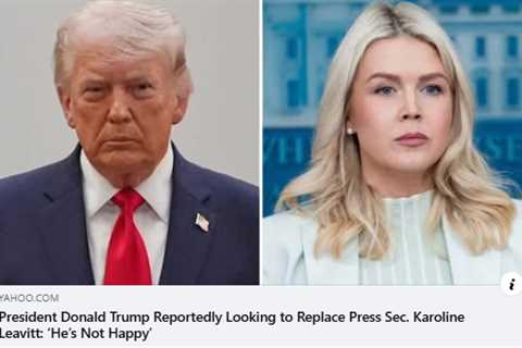 President Donald Trump Reportedly Looking to Replace Press Sec. Karoline Leavitt: ‘He’s Not Happy’